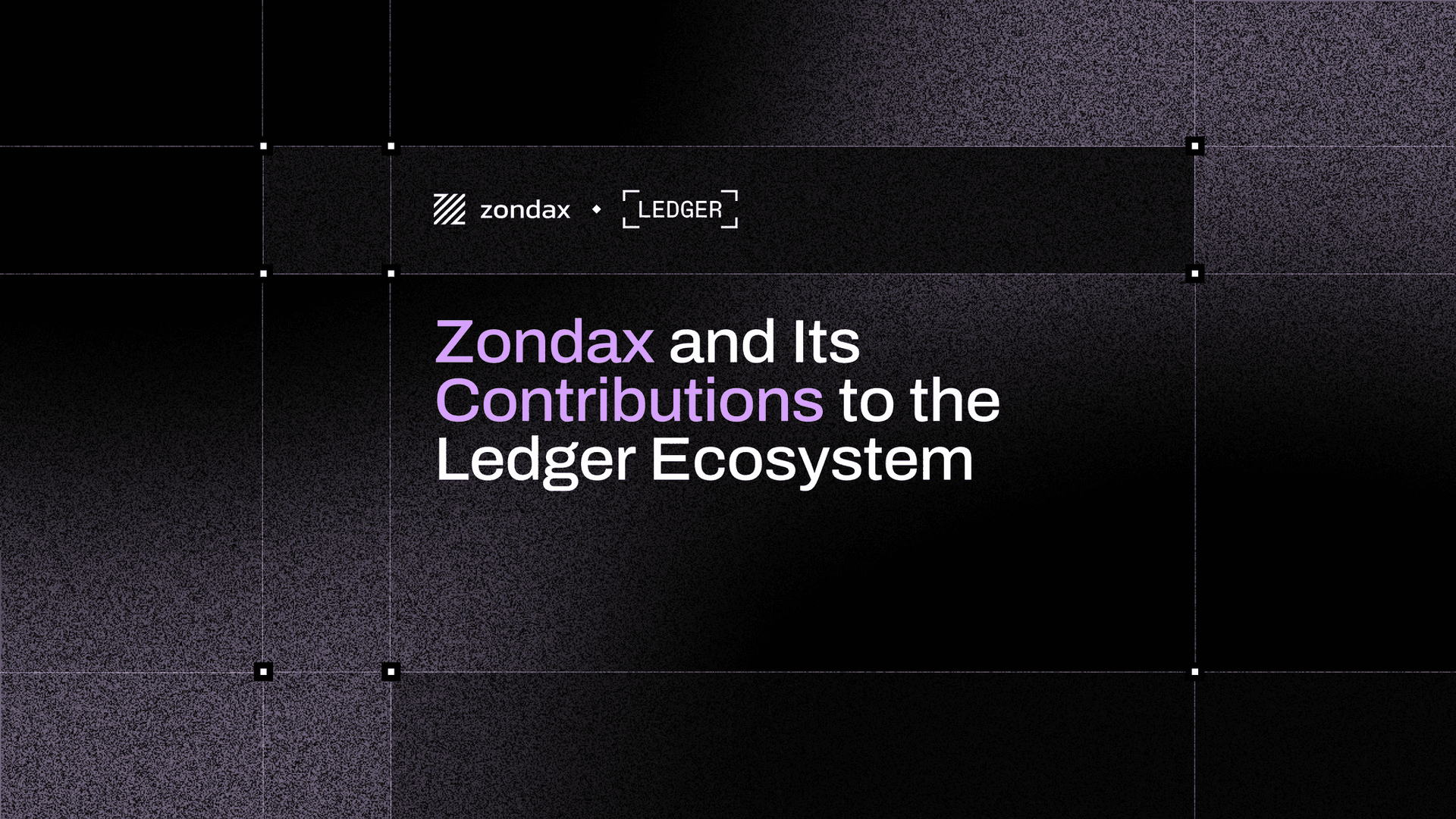 Zondax in the Ledger Ecosystem