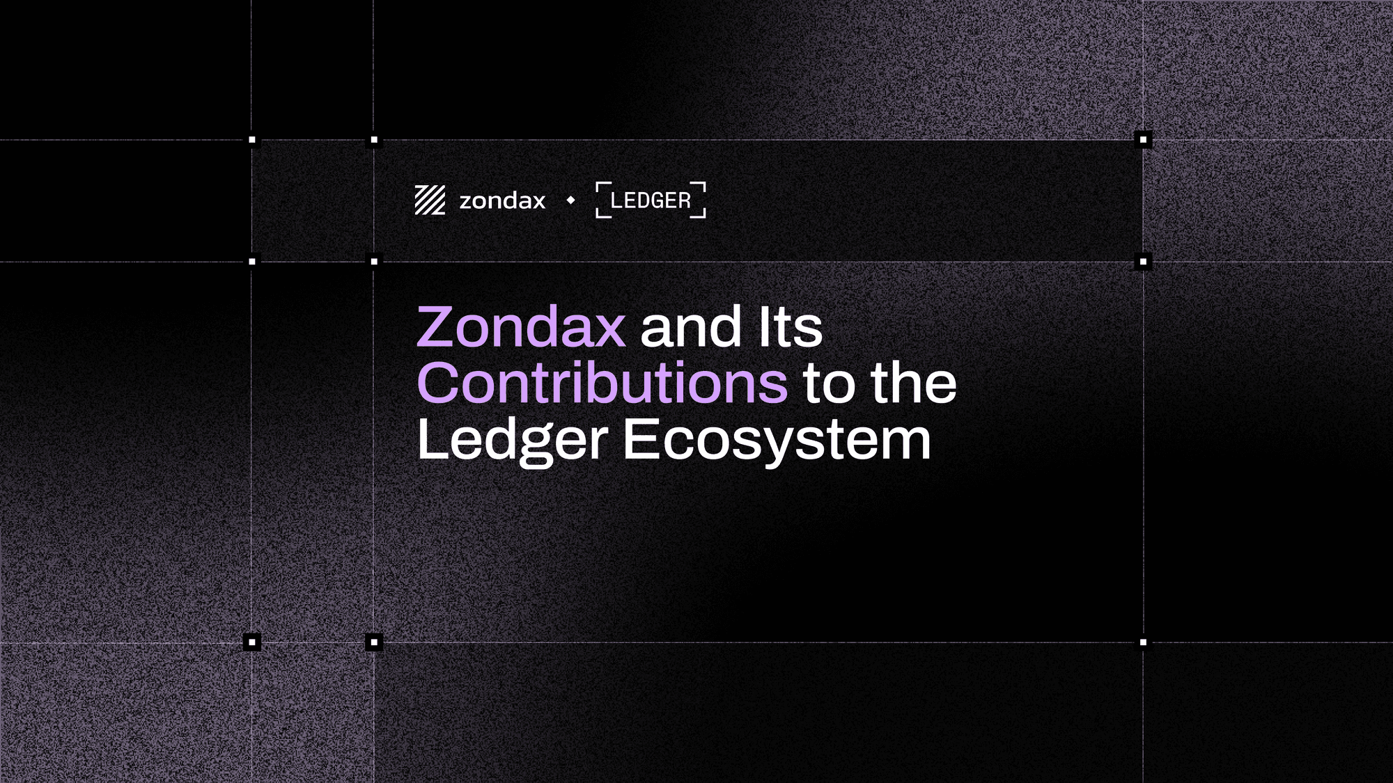 Zondax in the Ledger Ecosystem